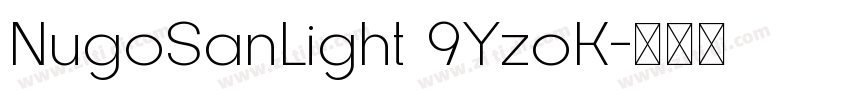 NugoSanLight 9YzoK字体转换